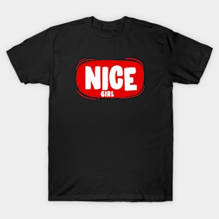 Nice Girl T-Shirt